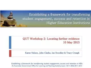 QUT Workshop 2: Locating further evidence 10 May 2013