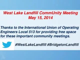 West Lake Landfill CommUnity Meeting May 15, 2014