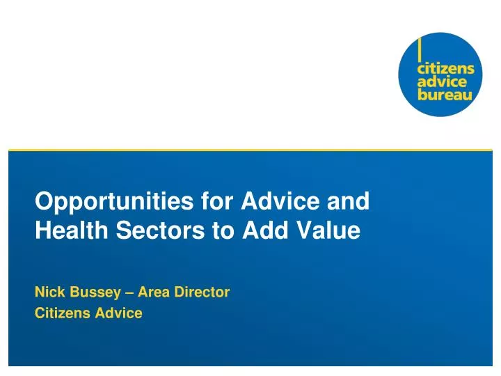 opportunities for advice and health sectors to add value