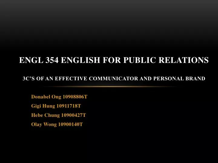 engl 354 english for public relations 3c s of an effective communicator and personal brand