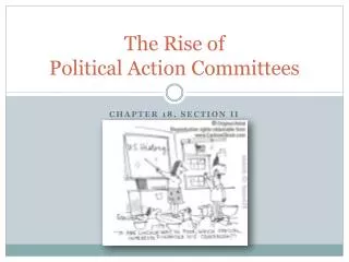 The Rise of Political Action Committees