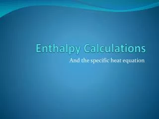 Enthalpy Calculations