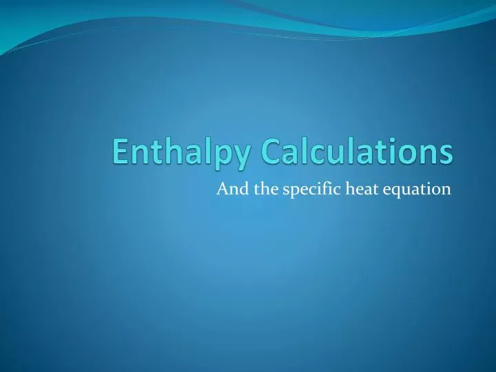 enthalpy calculations