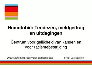 homofobie tendezen meldgedrag en uitdagingen