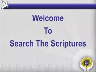 Welcome To Search The Scriptures