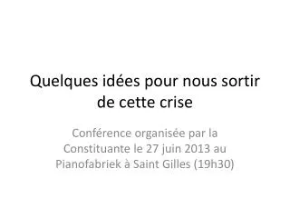 quelques id es pour nous sortir de cette crise