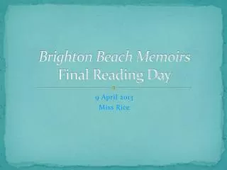 Brighton Beach Memoirs Final Reading Day