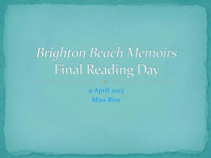 brighton beach memoirs final reading day
