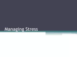 Managing Stress