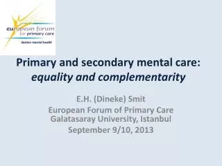 Primary and secondary mental care: equality and complementarity