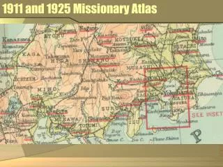 1911 and 1925 Missionary Atlas