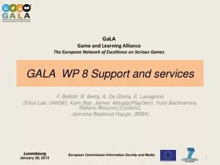 GALA WP 8 Support and services