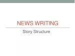 News writing - slide 1