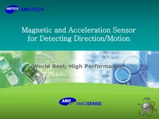 Magnetic and Acceleration Sensor for Detecting Direction/Motion