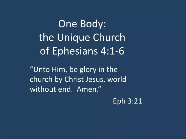 one body the unique church of ephesians 4 1 6