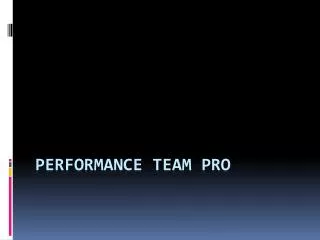 Performance TEAM Pro