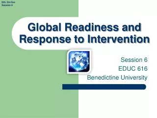 Global Readiness and Response to Intervention