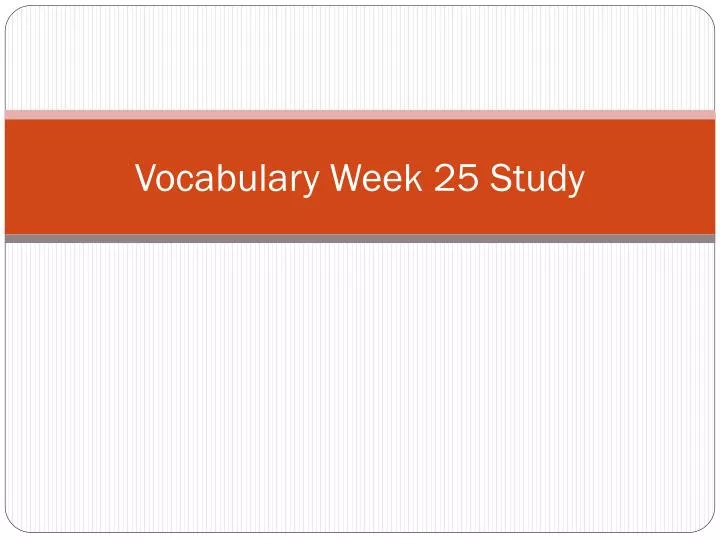 vocabulary week 25 study