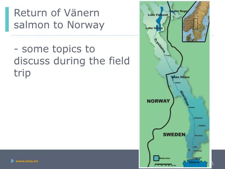 return of v nern salmon to norway some topics to discuss during the field trip