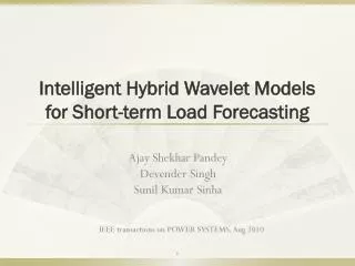 Intelligent Hybrid Wavelet Models for Short-term Load Forecasting