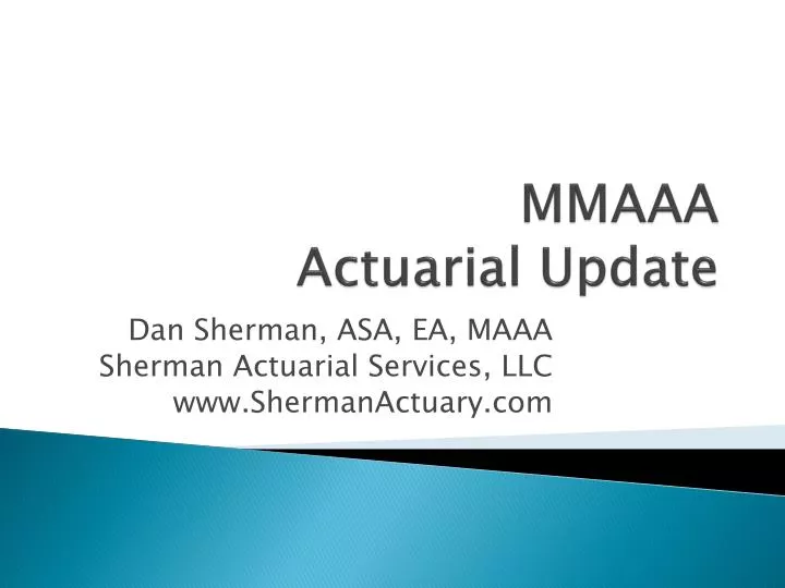 mmaaa actuarial update