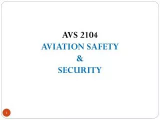 AVS 2104 AVIATION SAFETY &amp; SECURITY