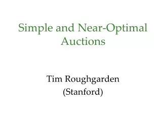 Simple and Near-Optimal Auctions