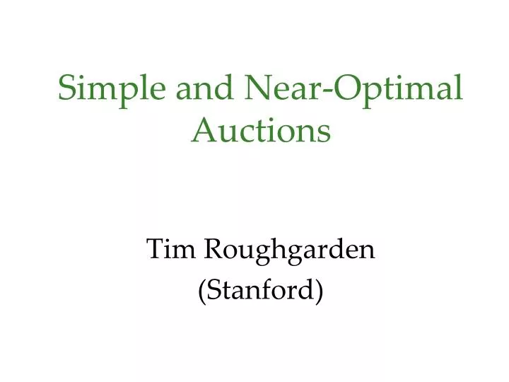 simple and near optimal auctions