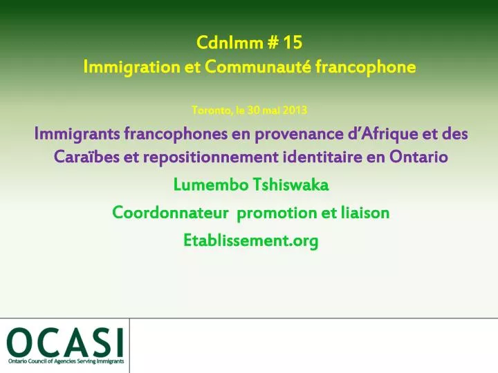 cdnimm 15 immigration et communaut francophone toronto le 30 mai 2013