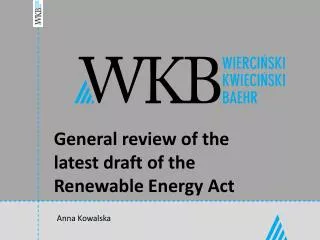General review of the latest draft of the Renewable Energy Act