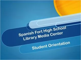 Spanish Fort High School Library Media Center