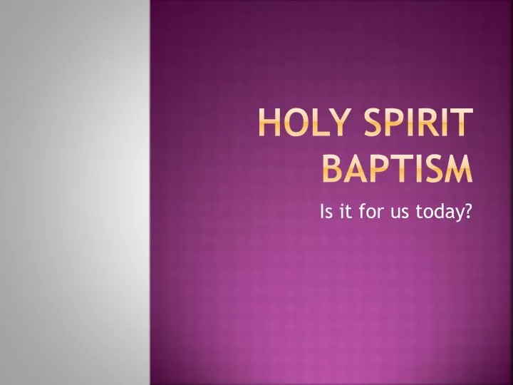 holy spirit baptism