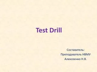 Test Drill