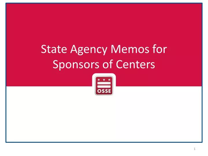 state agency memos for sponsors of centers