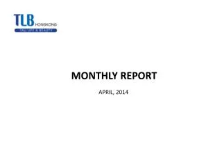 MONTHLY REPORT