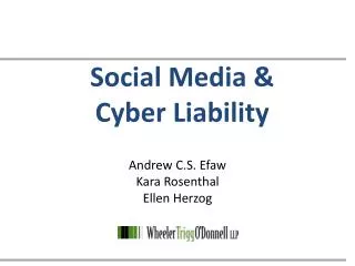 Social Media &amp; Cyber Liability