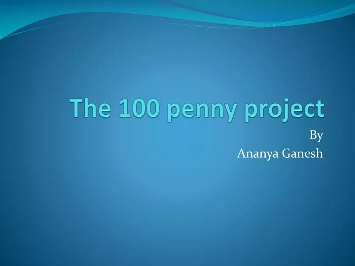 the 100 penny project