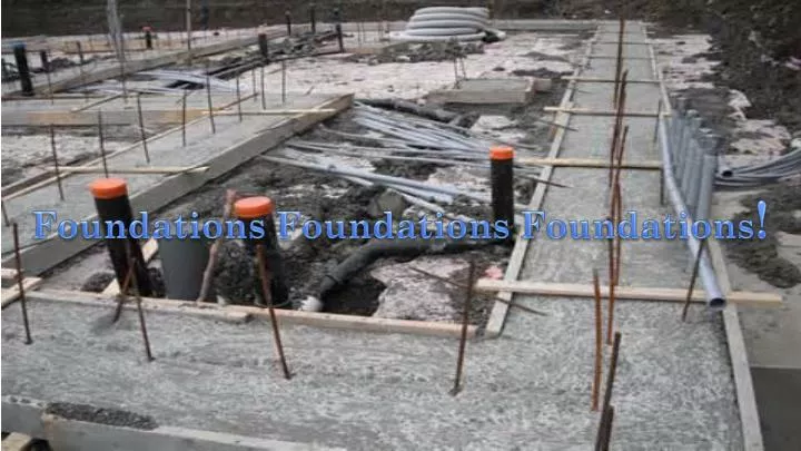 foundations foundations foundations