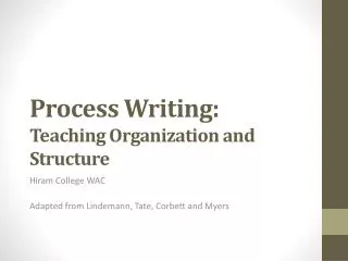 Process Writing: Teaching Organization and Structure