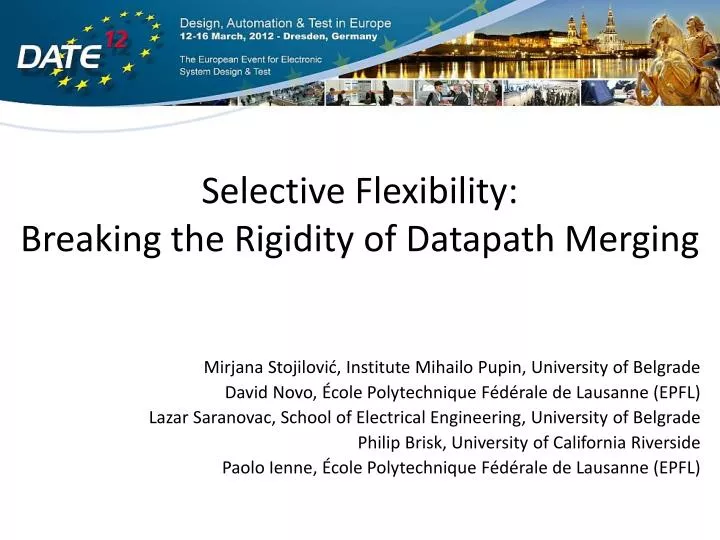 selective flexibility breaking the rigidity of datapath merging