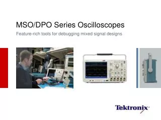 MSO/DPO Series Oscilloscopes