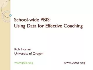 School-wide PBIS: Using Data for Effective Coaching