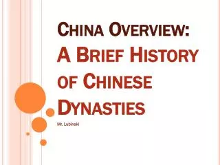 China Overview: A Brief History of Chinese Dynasties