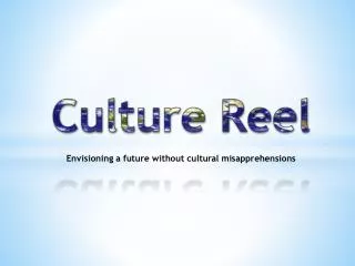 Culture Reel
