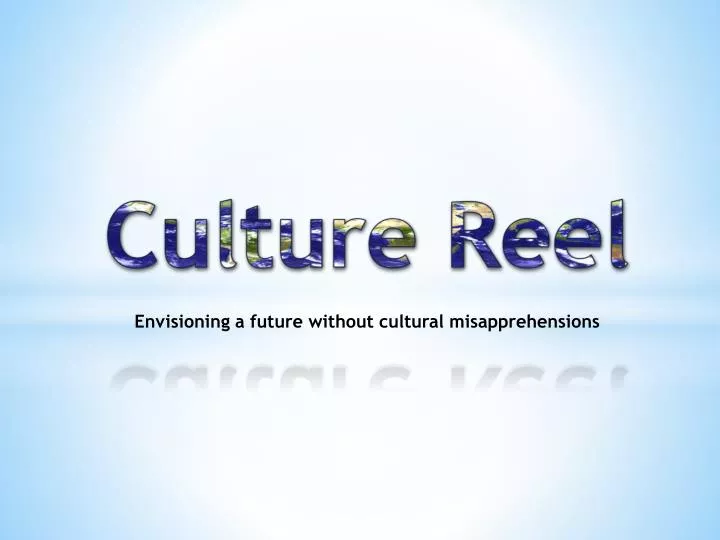 culture reel