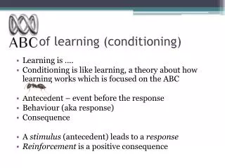 ABC of learning (conditioning)