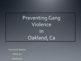 Preventing Gang Violence in Oakland, Ca