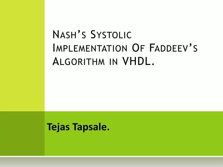 nash s systolic implementation of faddeev s algorithm in vhdl