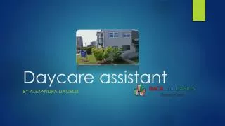 Daycare assistant