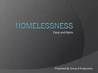 Homelessness